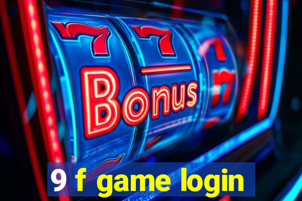 9 f game login