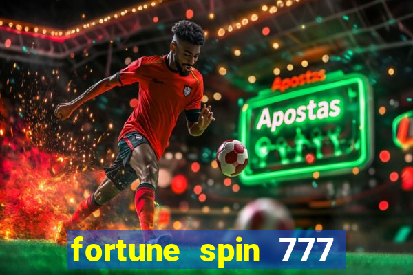 fortune spin 777 paga mesmo