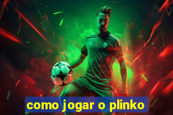 como jogar o plinko