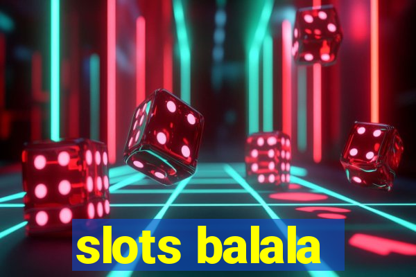 slots balala