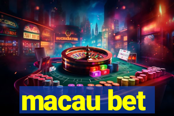 macau bet