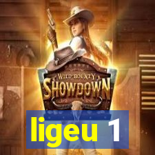 ligeu 1