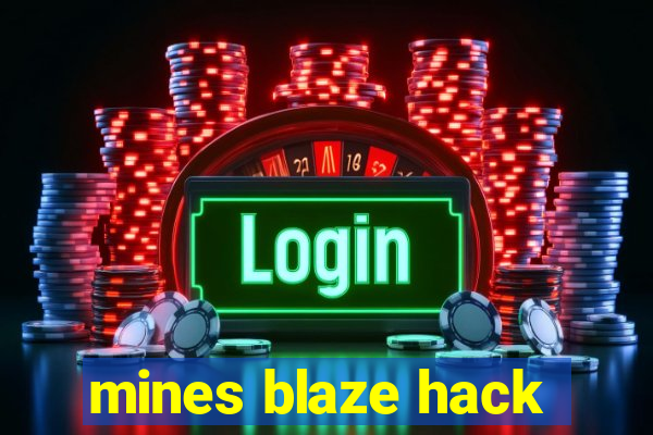 mines blaze hack