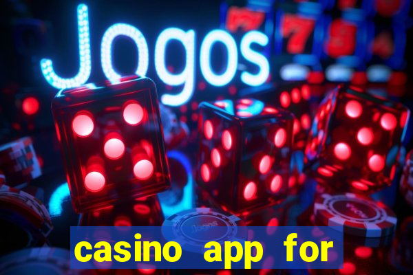 casino app for real money