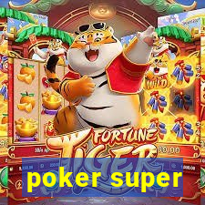 poker super