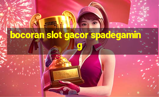 bocoran slot gacor spadegaming