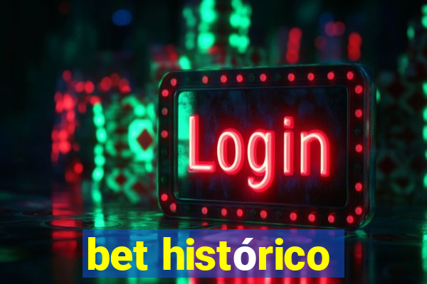 bet histórico