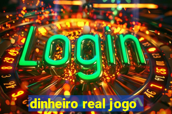 dinheiro real jogo