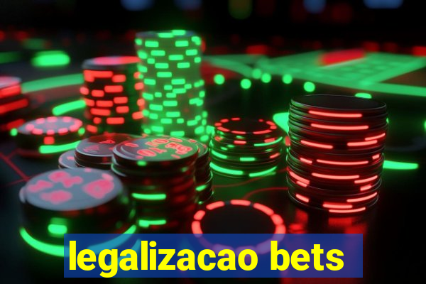 legalizacao bets