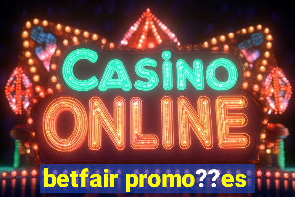 betfair promo??es