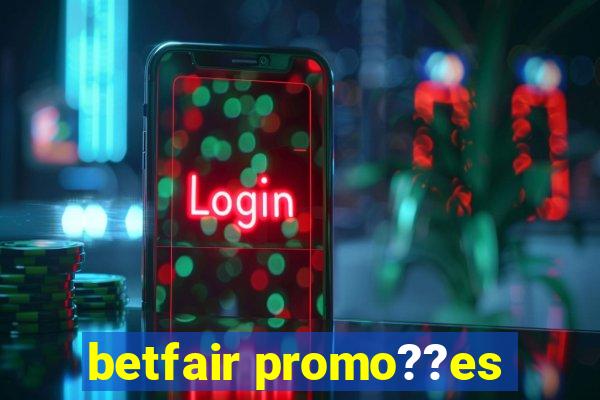 betfair promo??es