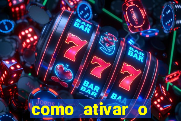 como ativar o b?nus da bet365