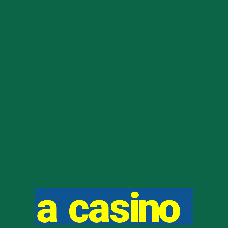 a casino