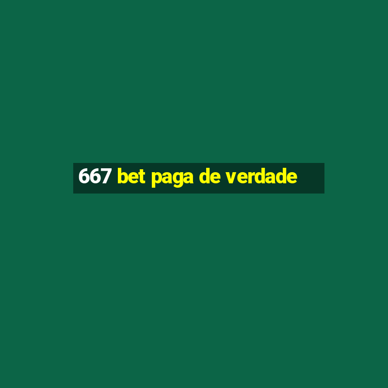 667 bet paga de verdade