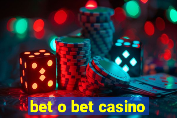 bet o bet casino