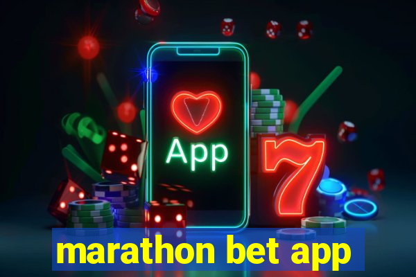 marathon bet app