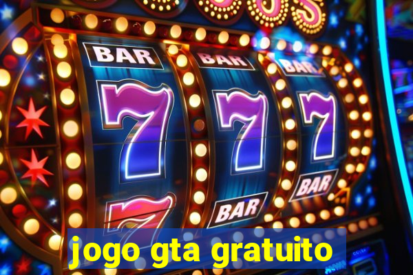 jogo gta gratuito