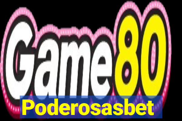 Poderosasbet