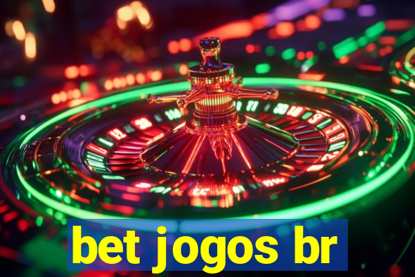 bet jogos br