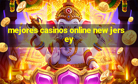 mejores casinos online new jersey