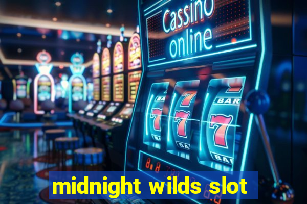 midnight wilds slot