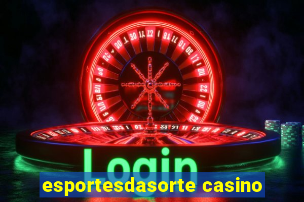 esportesdasorte casino