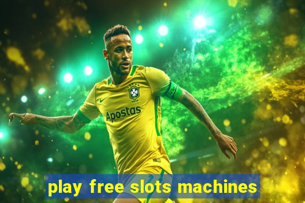 play free slots machines