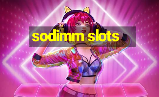 sodimm slots