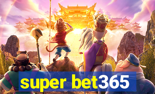 super bet365