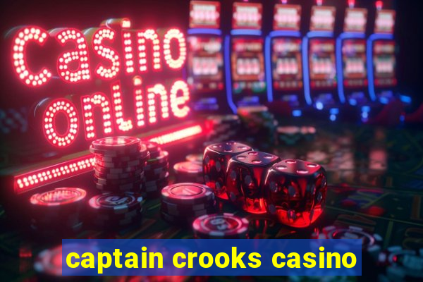 captain crooks casino