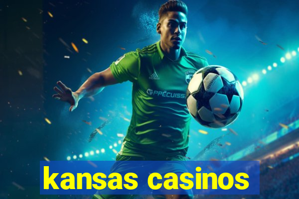 kansas casinos