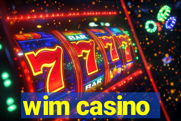 wim casino