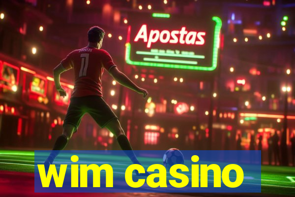 wim casino