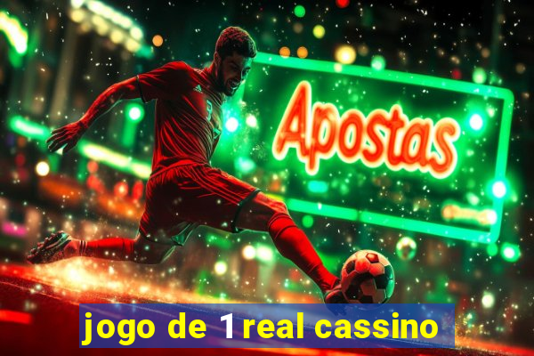 jogo de 1 real cassino