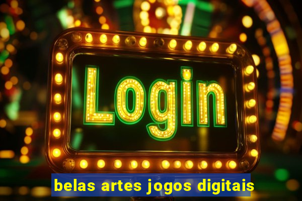 belas artes jogos digitais