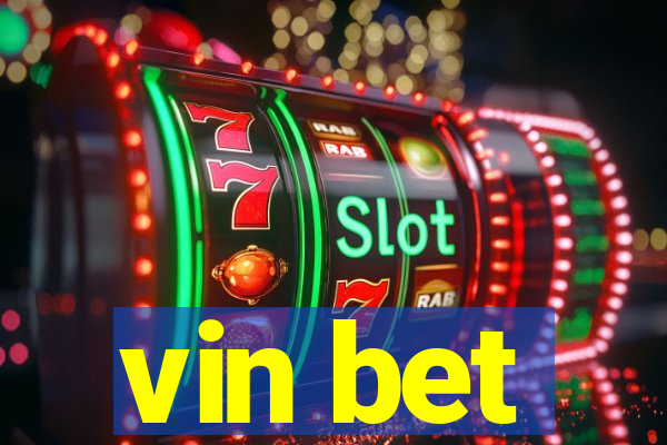 vin bet