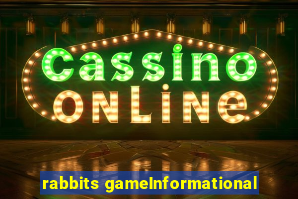 rabbits gameInformational