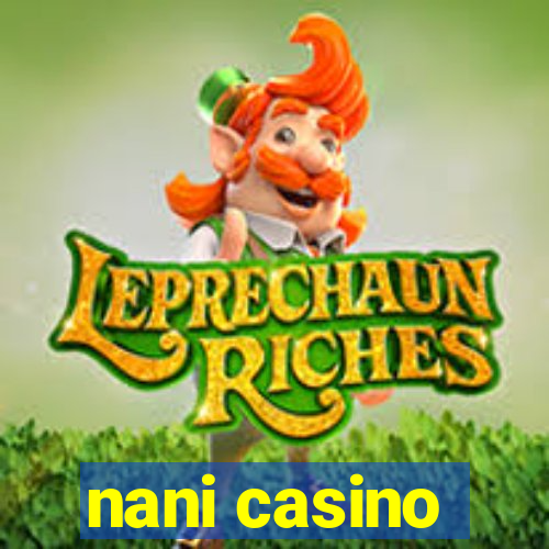 nani casino