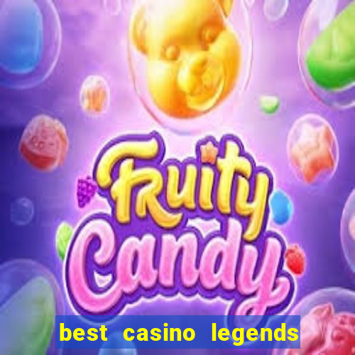 best casino legends 777 slots