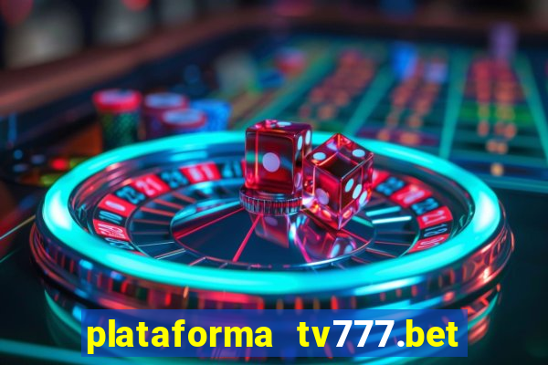 plataforma tv777.bet é confiável