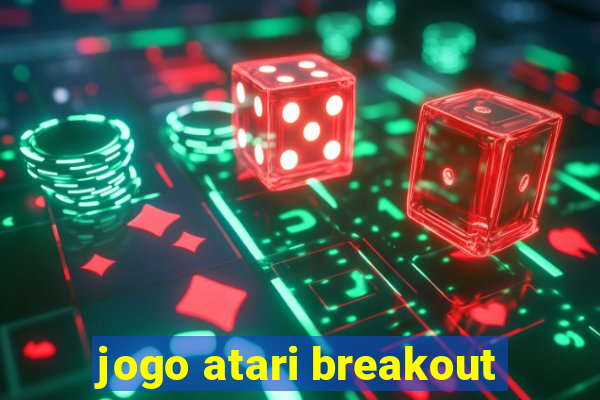 jogo atari breakout