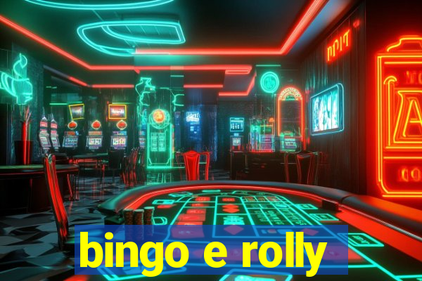 bingo e rolly