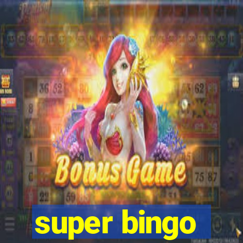 super bingo