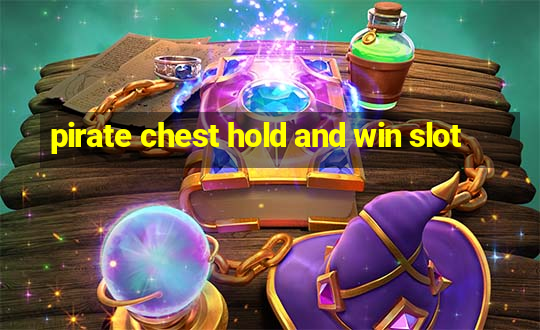 pirate chest hold and win slot