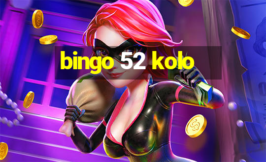 bingo 52 kolo