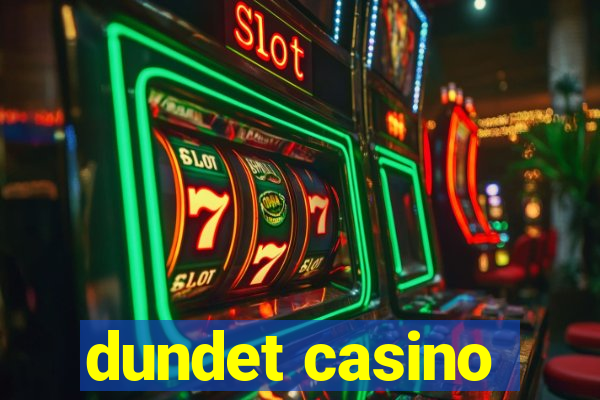 dundet casino