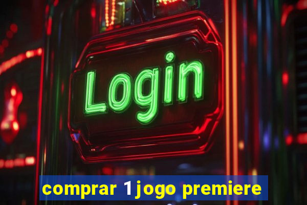 comprar 1 jogo premiere