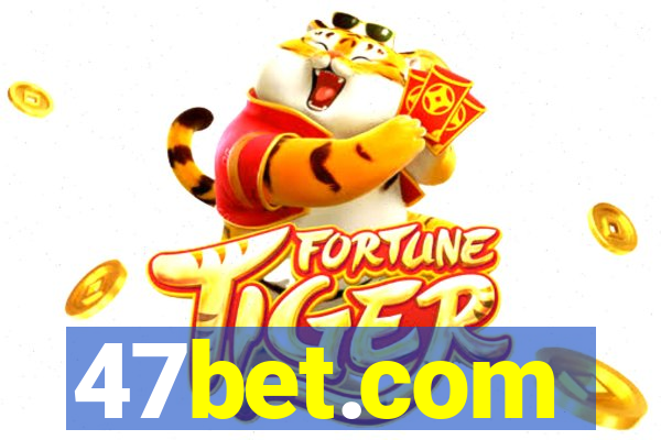 47bet.com