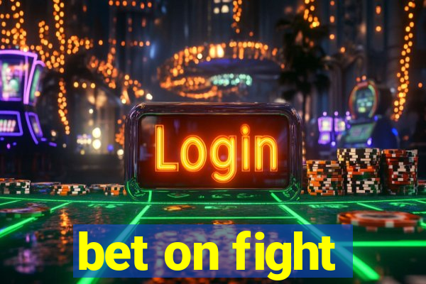 bet on fight