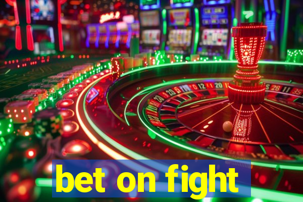 bet on fight